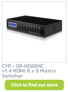 CYP HDMI 8 x 8 Matrix Switcher avaiable at CIE Group