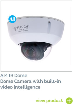 March Networks AI4 IR Dome Camera